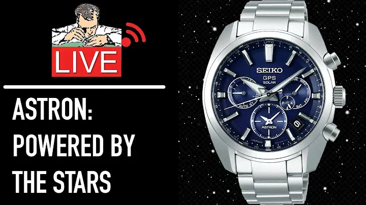 Seiko ASTRON : Powered by the stars