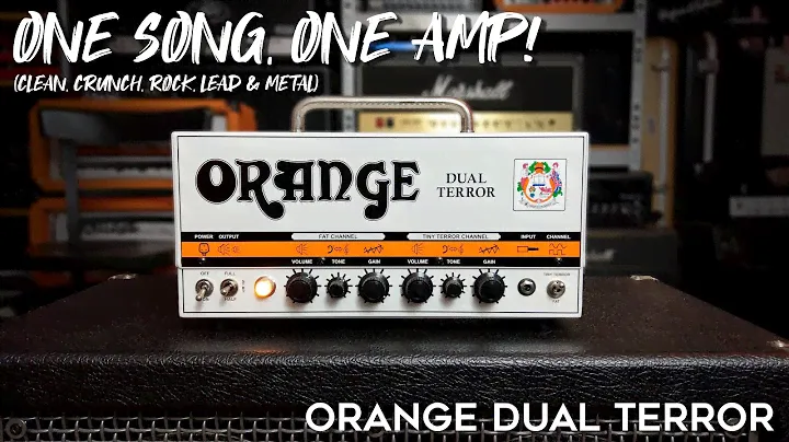 One Song, One Amp: Orange Dual Terror (clean, crunch, rock, leads & metal)