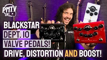 The Most Advanced Valve Pedals In The World..?! - IN DEPTH With New Blackstar Dept. 10 Pedals