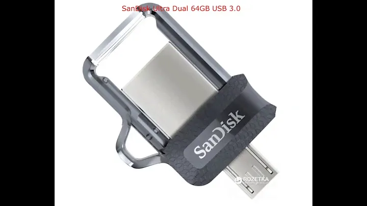 Обзор SanDisk Ultra Dual 64GB USB 3.0 OTG из Rozetka