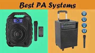 Best PA Systems 2020 : Top 5 PA Systems Reviews